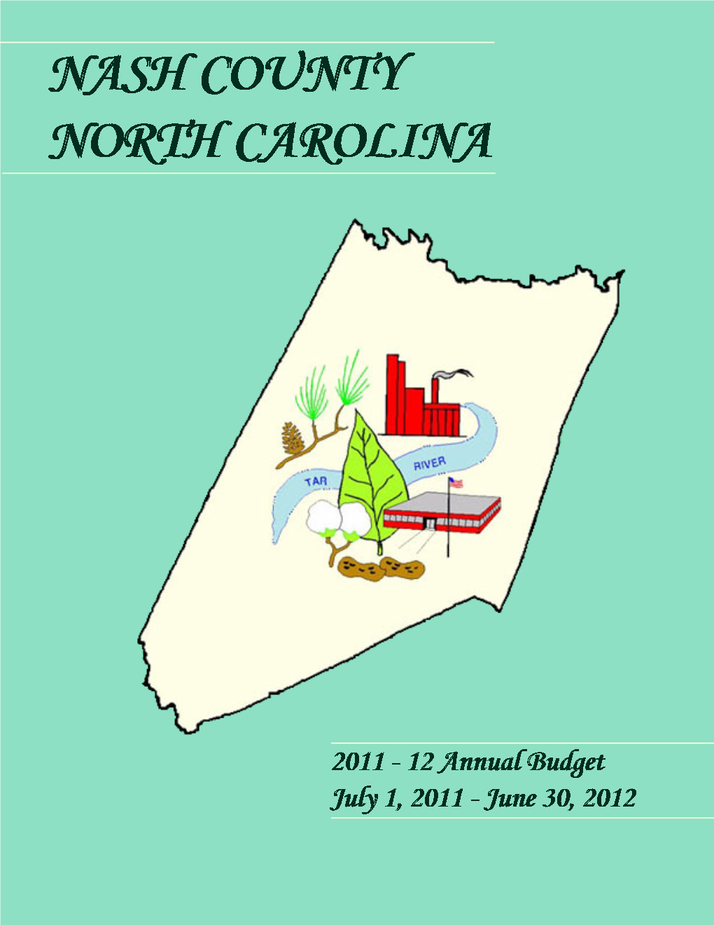 North Carolina ANNUAL BUDGET Fiscal Year 2011-12