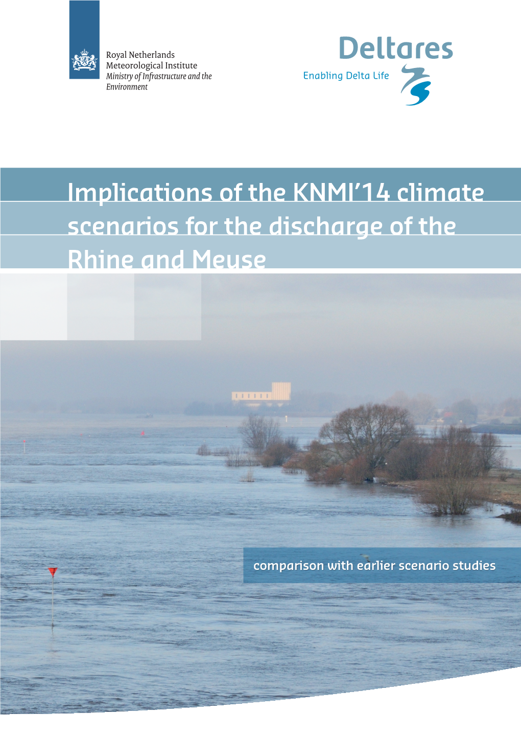 Implications of the KNMI'14 Climate Scenarios for the Discharge of the Rhine and Meuse