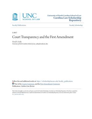 Court Transparency and the First Amendment David S