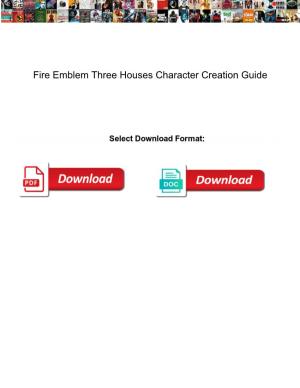 Fire Emblem Three Houses Character Creation Guide