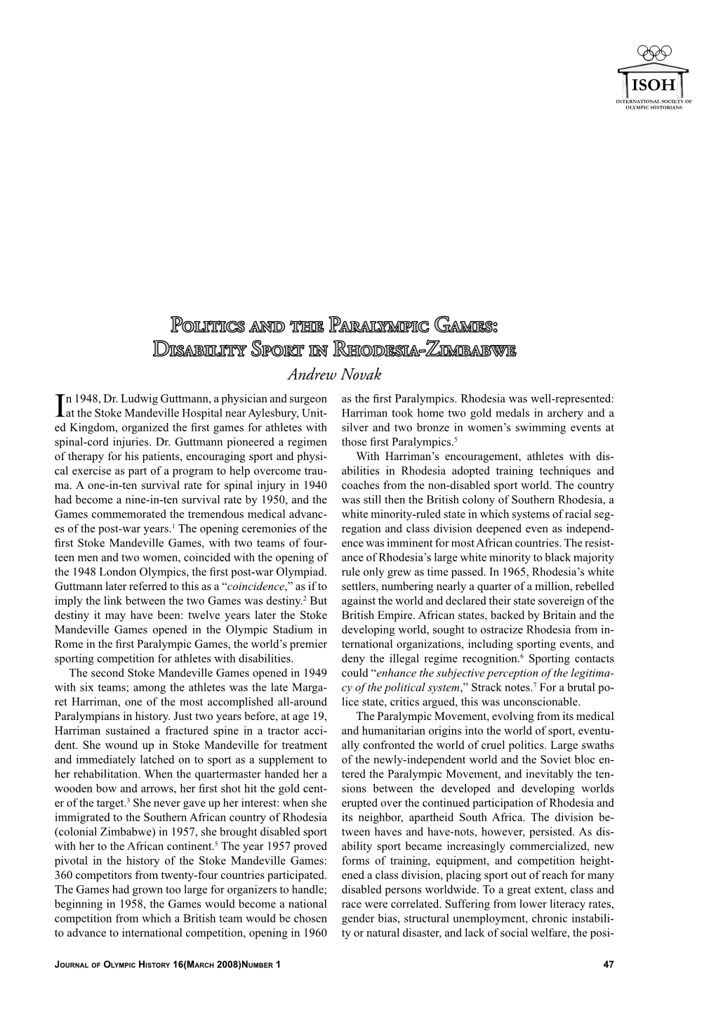 Politics and the Paralympic Games: Disability Sport in Rhodesia-Zimbabwe Andrew Novak N 1948, Dr