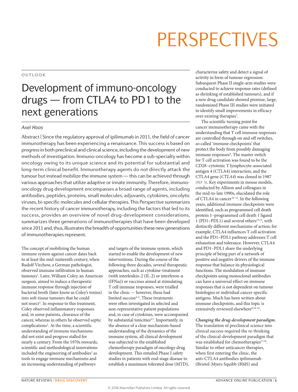 Development of Immuno-Oncology Drugs — from CTLA4 to PD1 to The