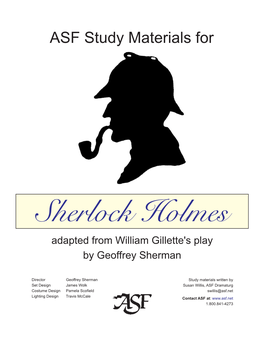 Sherlock Holmes Adapted from William Gillette's Play by Geoffrey Sherman