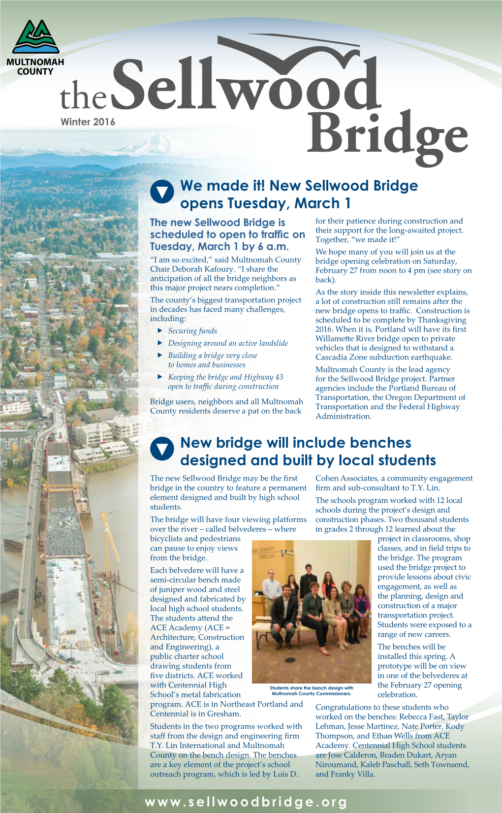 We Made It! New Sellwood Bridge Opens Tuesday, March 1 New Bridge Will Include Benches Designed and Built by Local Students