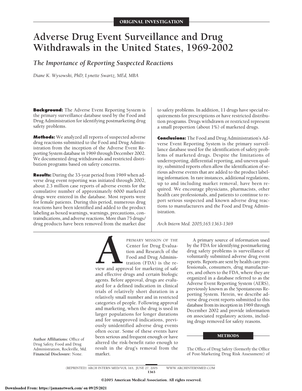 Adverse Drug Event Surveillance and Drug Withdrawals in the United States, 1969-2002 the Importance of Reporting Suspected Reactions