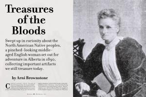 Aged English Woman Set out for Adventure in Alberta in 1890, Collecting Important Artifacts We Still Treasure Today