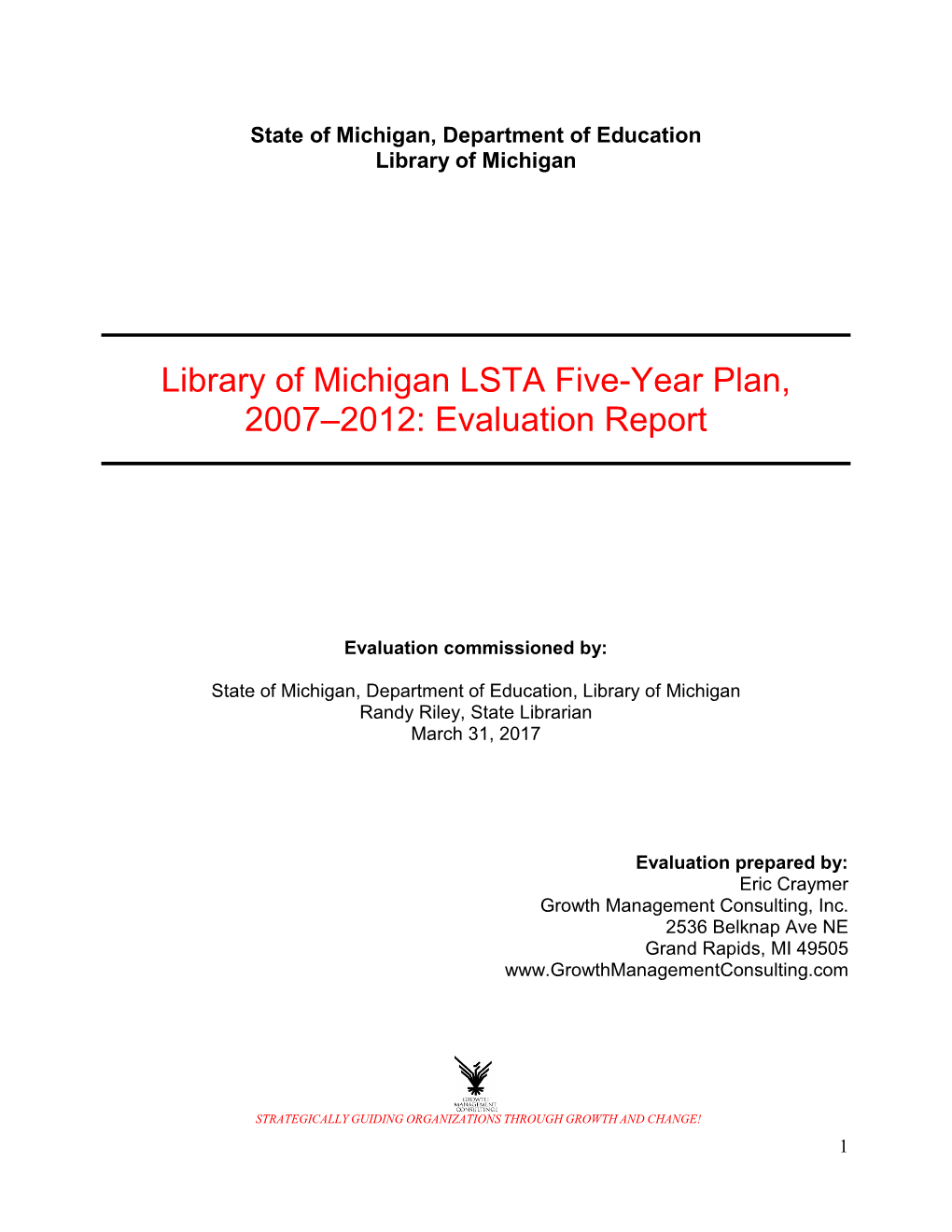 Library of Michigan LSTA Five-Year Plan, 2007–2012: Evaluation Report