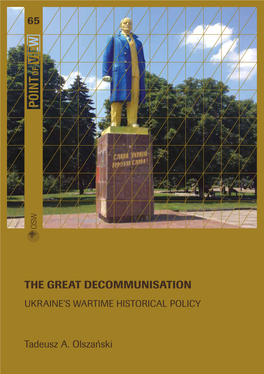 The Great Decommunisation Ukraine’S Wartime Historical Policy