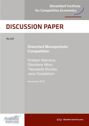 Distorted Monopolistic Competition Kristian Behrens, Giordano Mion, Yasusada Murata, Jens Suedekum