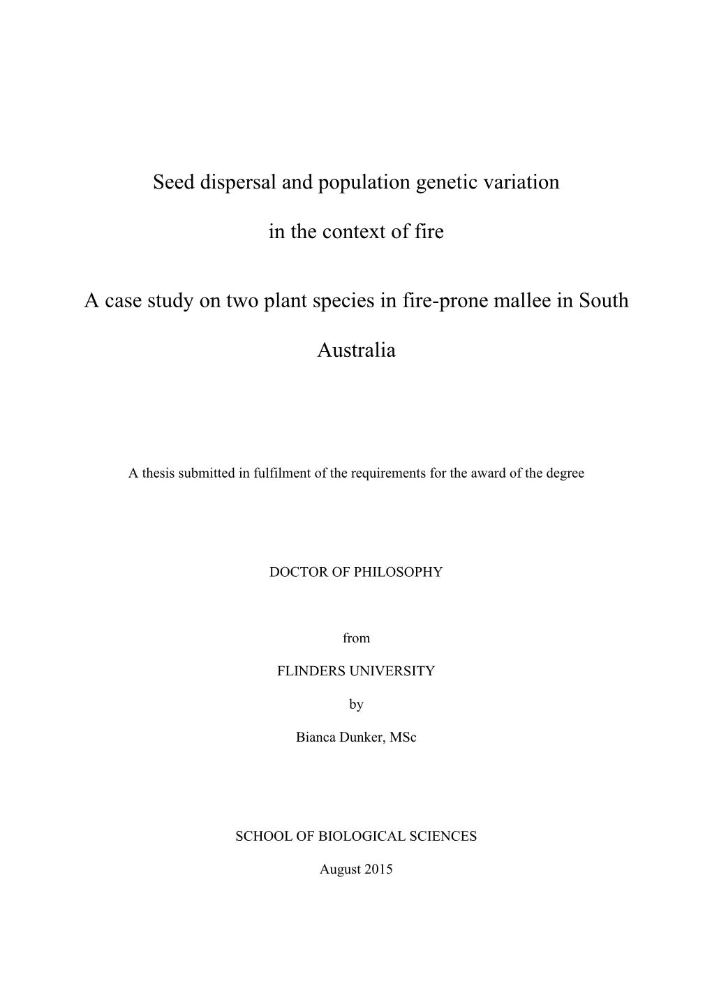 Seed Dispersal and Population Genetic Variation in the Context Of