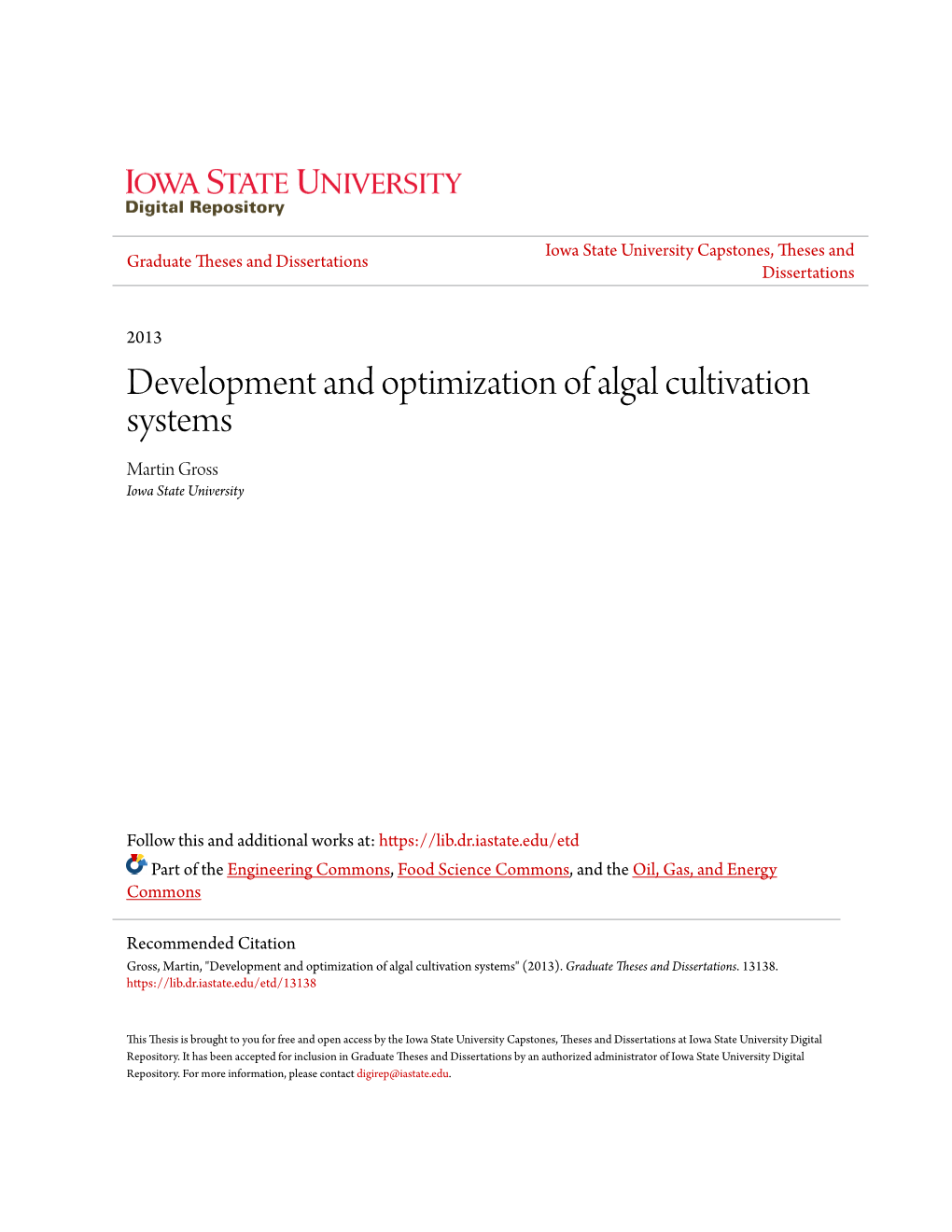 Development and Optimization of Algal Cultivation Systems Martin Gross Iowa State University