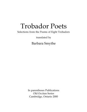 Trobador Poets Selections from the Poems of Eight Trobadors