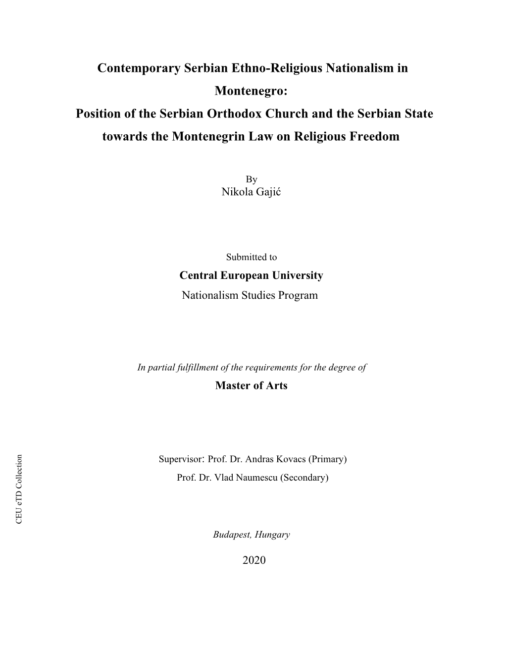 Contemporary Serbian Ethno-Religious Nationalism in Montenegro: Position of the Serbian Orthodox Church and the Serbian State To