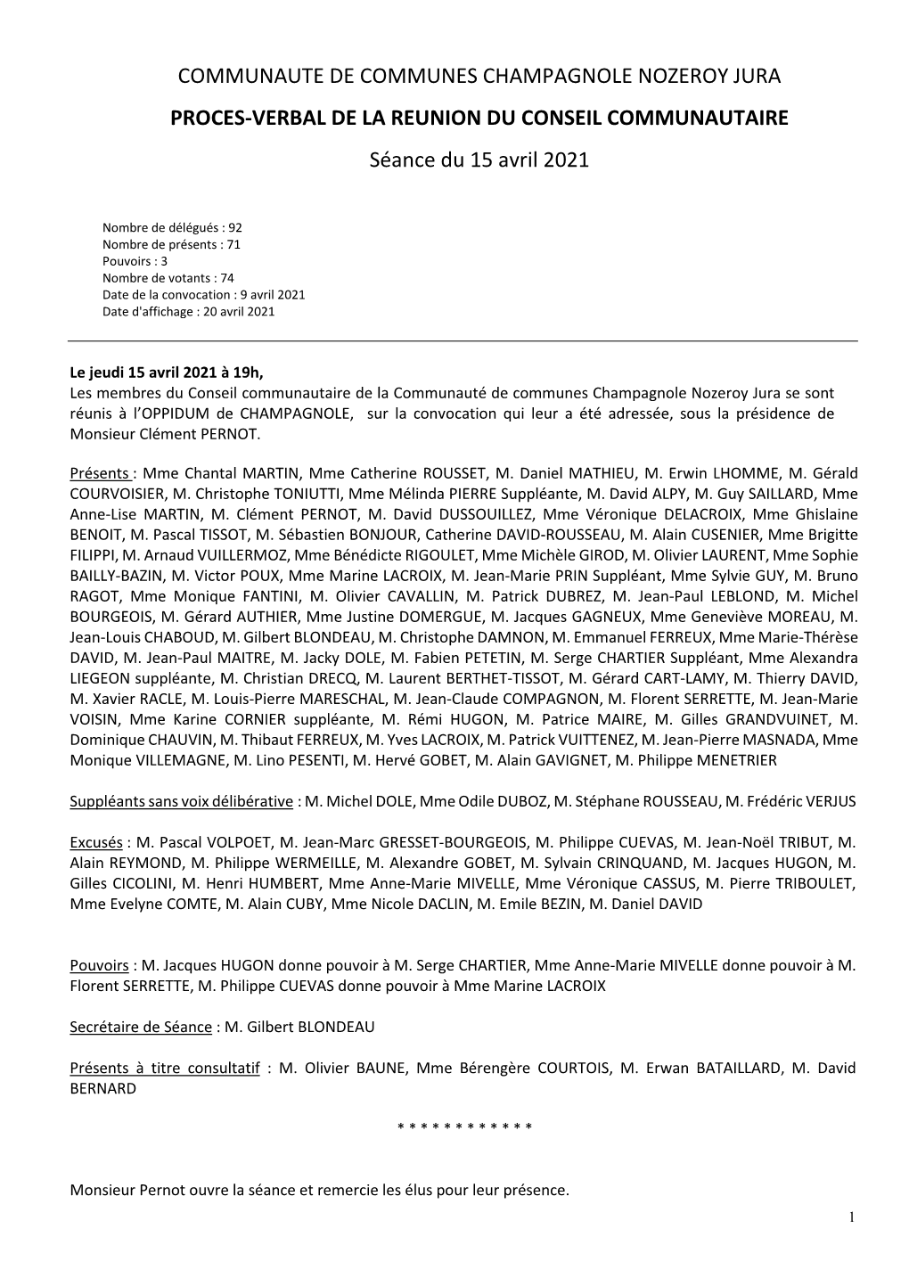 COMMUNAUTE DE COMMUNES CHAMPAGNOLE NOZEROY JURA PROCES-VERBAL DE LA REUNION DU CONSEIL COMMUNAUTAIRE Séance Du 15 Avril 2021