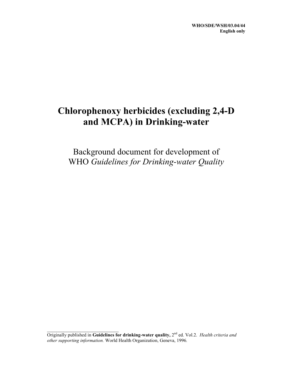 Chlorophenoxy Herbicides (Excluding 2,4-D and MCPA) in Drinking-Water