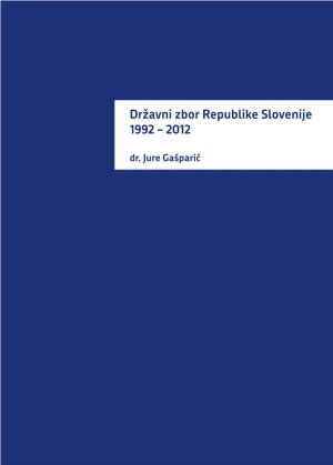 Državni Zbor Republike Slovenije 1992 – 2012 Dr