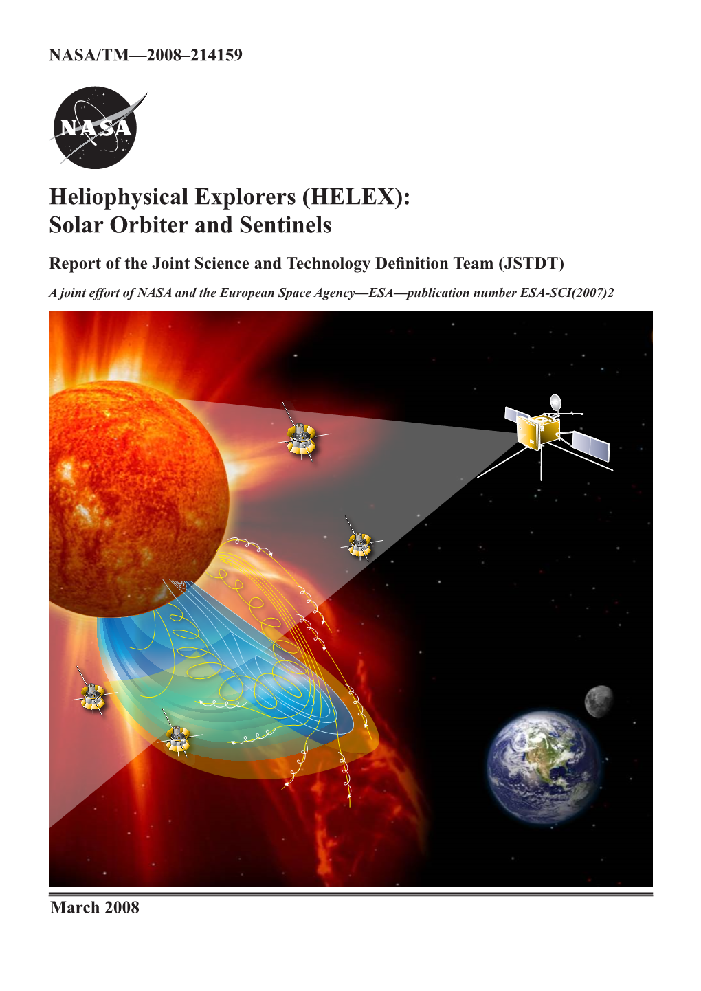 Heliophysical Explorers (HELEX): Solar Orbiter and Sentinels Report of the Joint Science and Technology Definition Team (JSTDT)