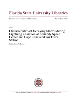 Characteristics of Decaying Storms During Lightning Cessation at Kennedy Space Center and Cape Canaveral Air Force Station Holly Alison Anderson