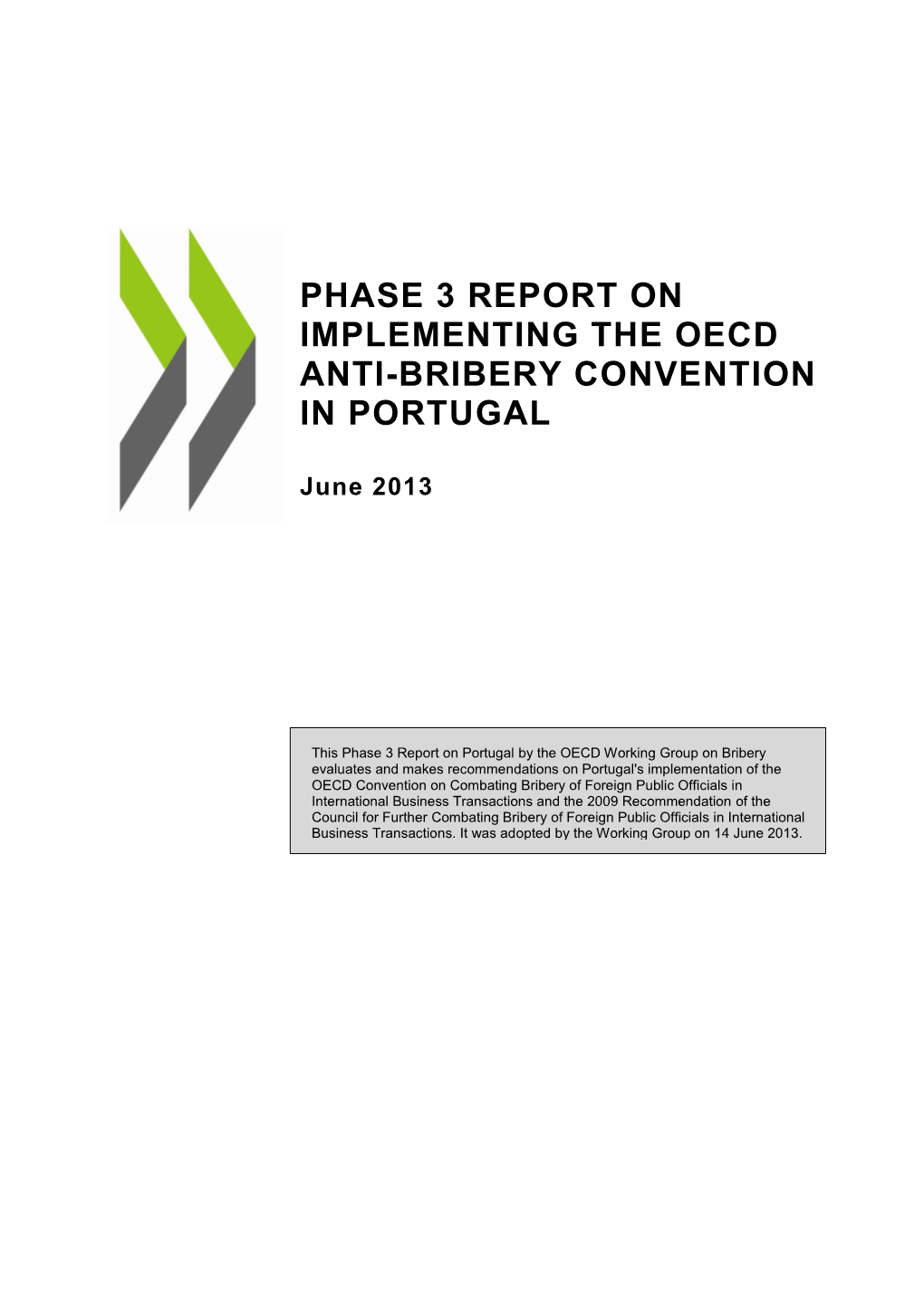 Phase 3 Report on Implementing the Oecd Anti-Bribery Convention