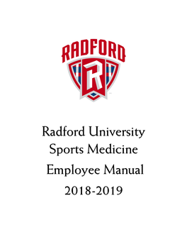 Radford University Sports Medicine Employee Manual 2018-2019 Radford University Sports Medicine 2018- Employee Manual 2019 Table of Contents