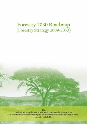 Forestry 2030 Roadmap (Forestry Strategy 2009-2030)
