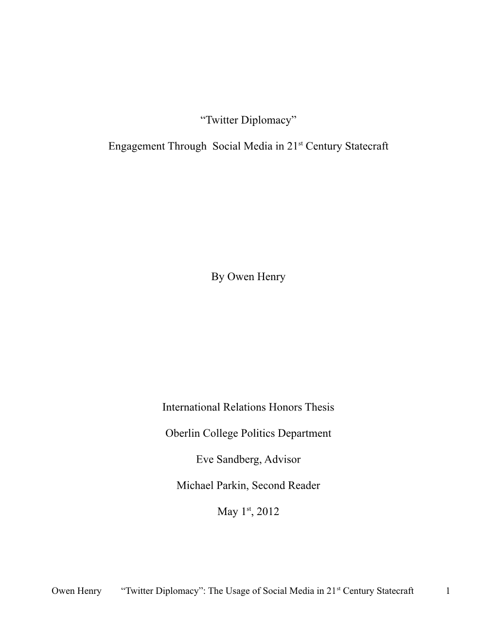 “Twitter Diplomacy” Engagement Through Social Media in 21St Century Statecraft by Owen Henry International Relations Honors