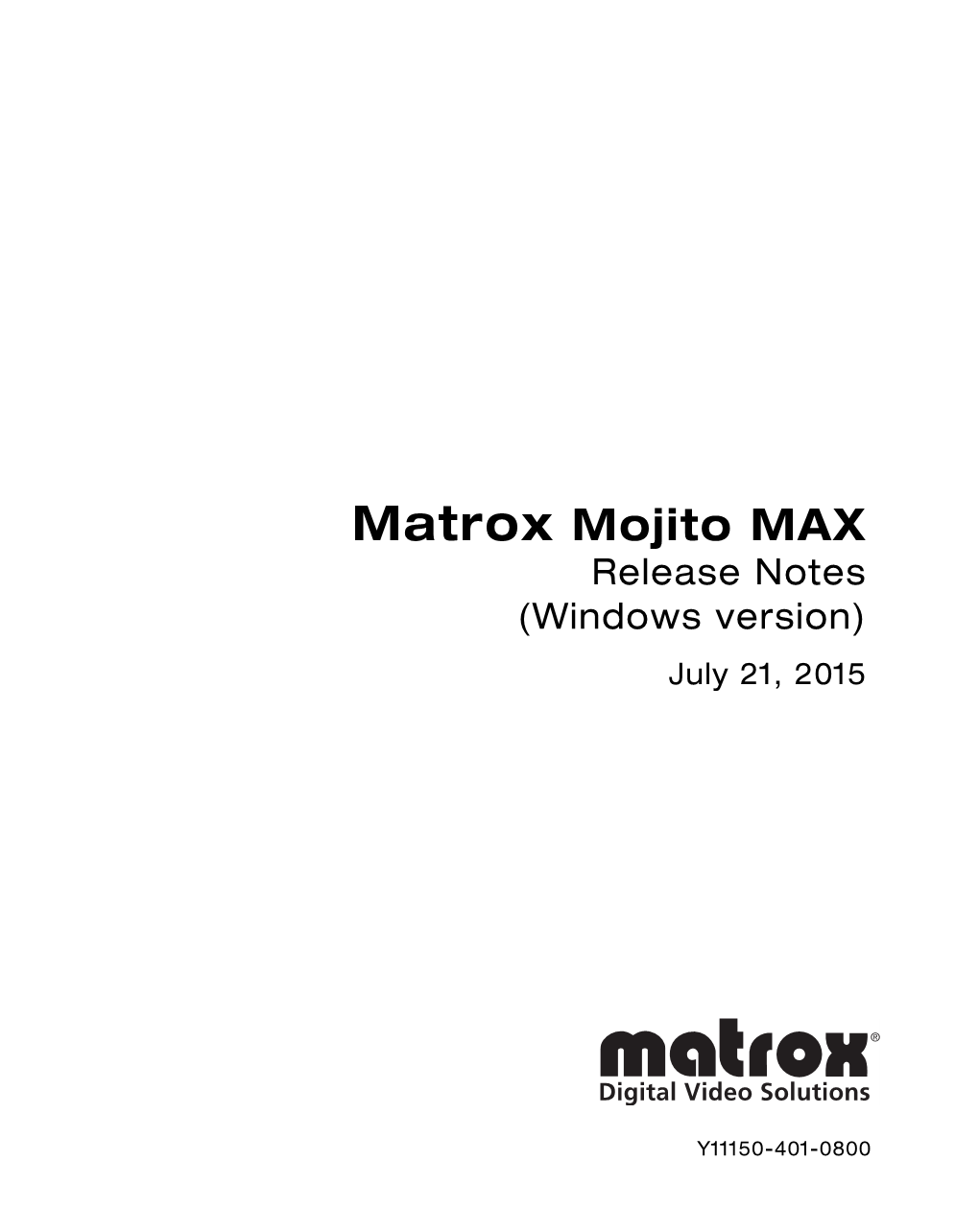 Matrox Mojito Release Notes