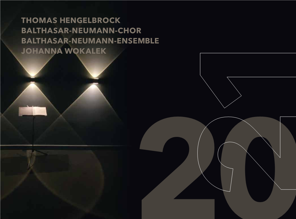 Thomas Hengelbrock Balthasar-Neumann-Chor Balthasar-Neumann-Ensemble Johanna Wokalek