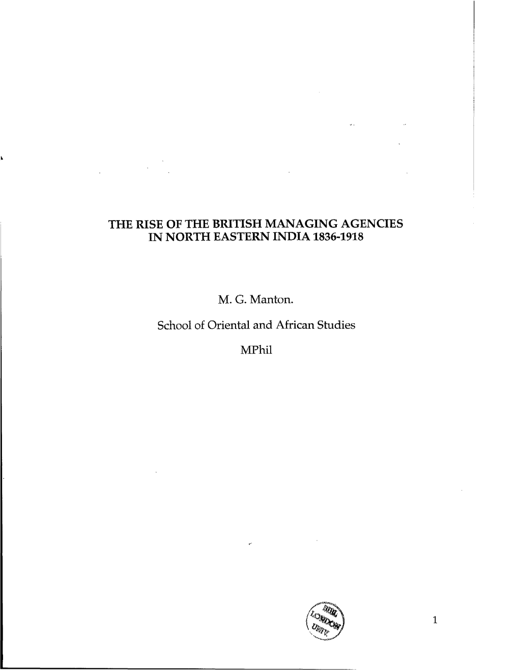 The Rise of the British Managing Agencies in North Eastern India 1836-1918