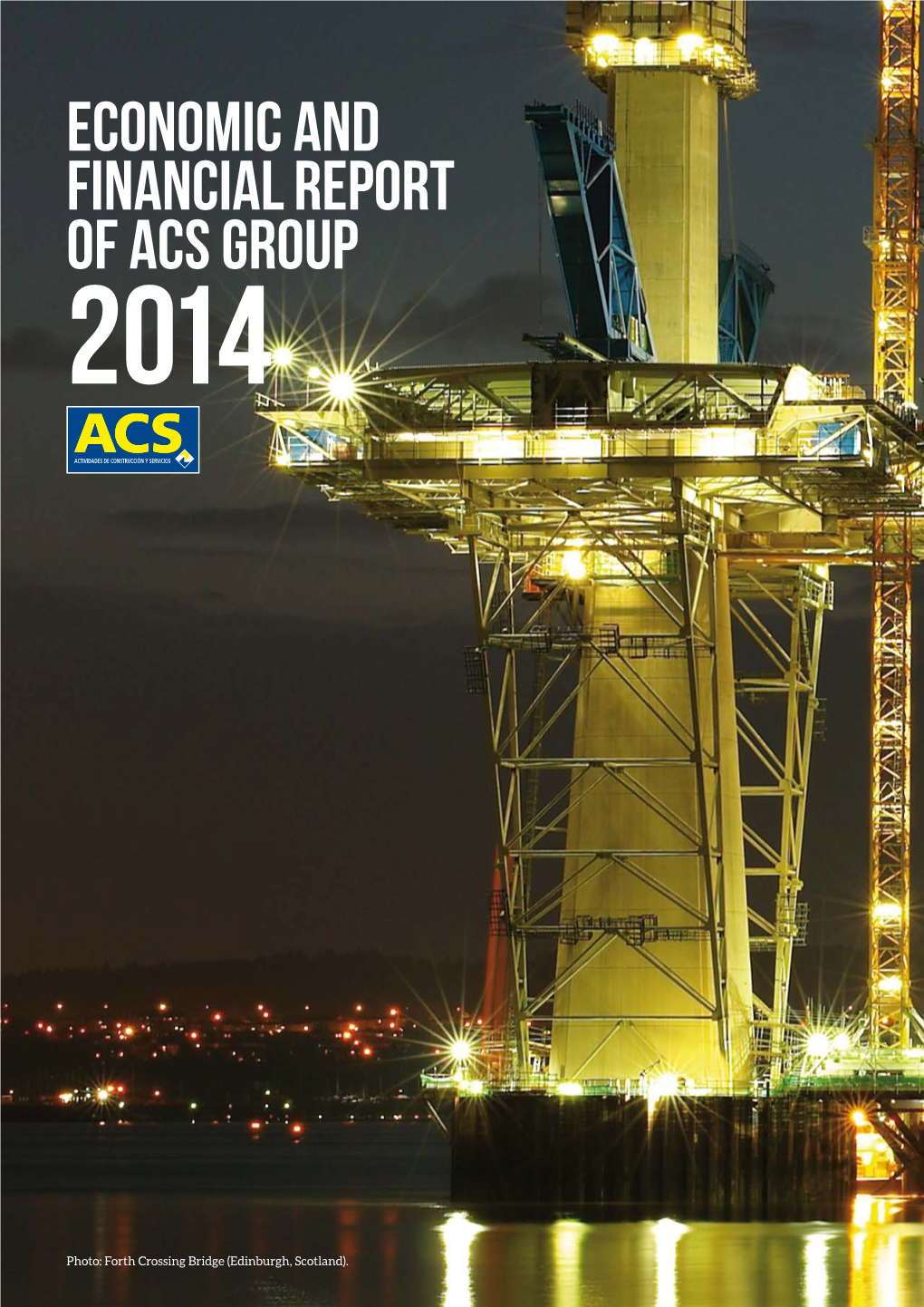 Economic and Financial Report of Acs Group 2014