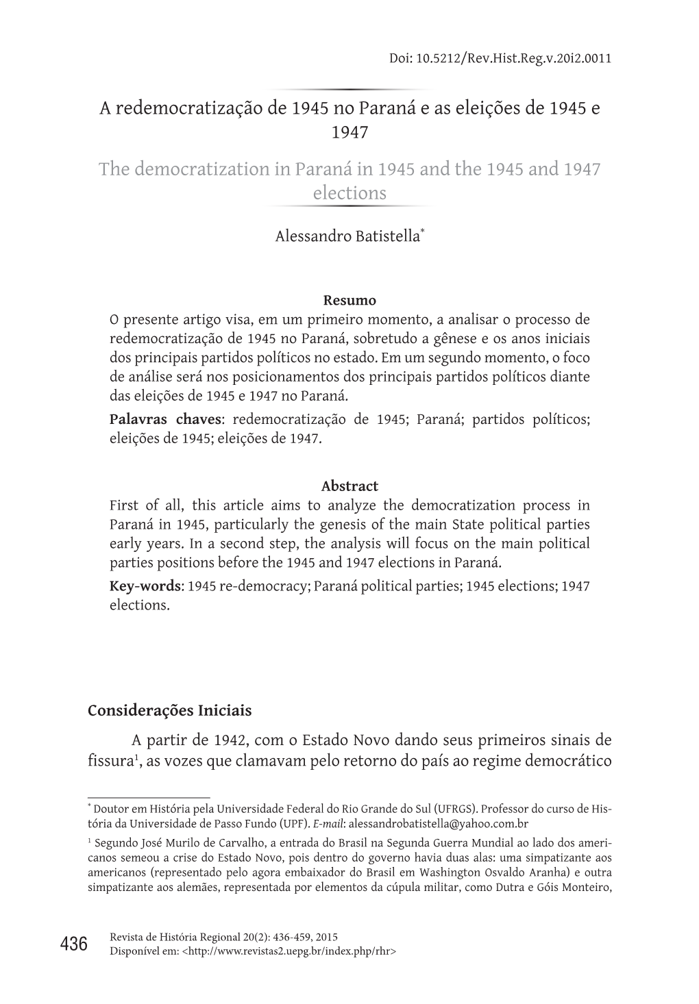 A Redemocratização De 1945 No Paraná E As Eleições De 1945 E 1947 the Democratization in Paraná in 1945 and the 1945 and 1947 Elections