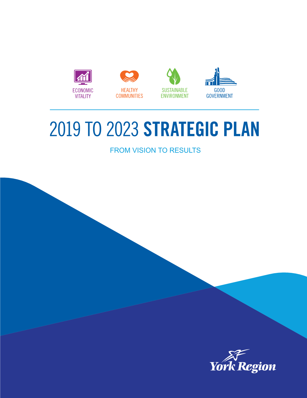 2019 to 2023 Strategic Plan: from Vision to Results