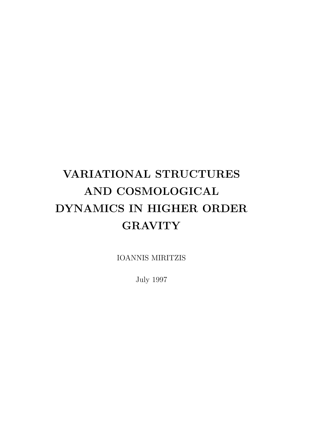 Variational Structures and Cosmological Dynamics in Higher Order Gravity