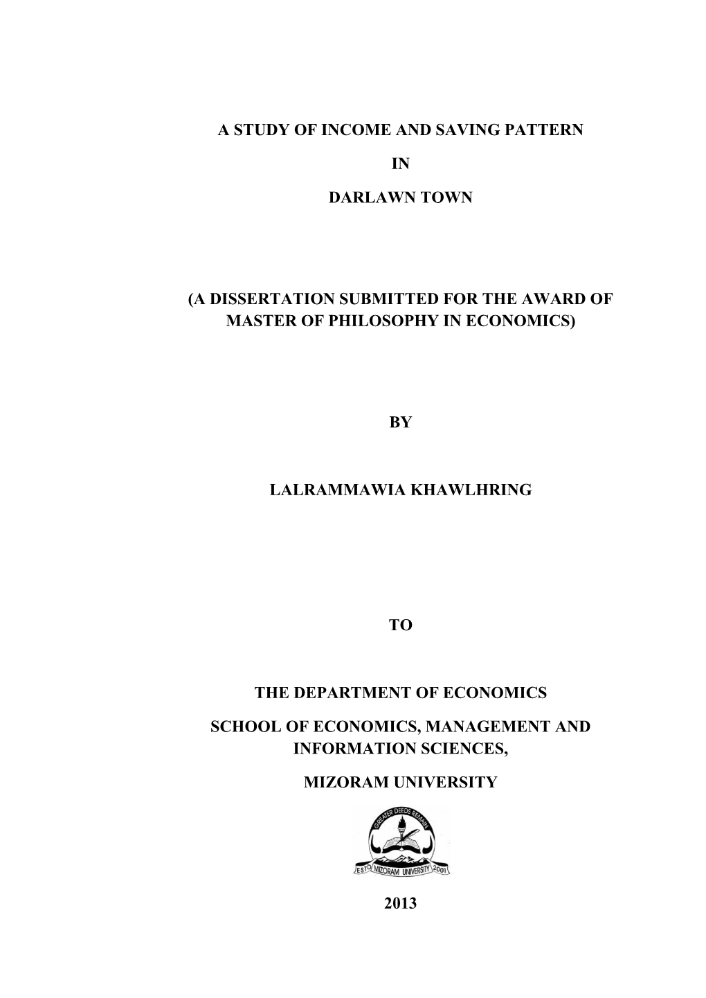 A Study of Income and Saving Pattern in Darlawn Town (A