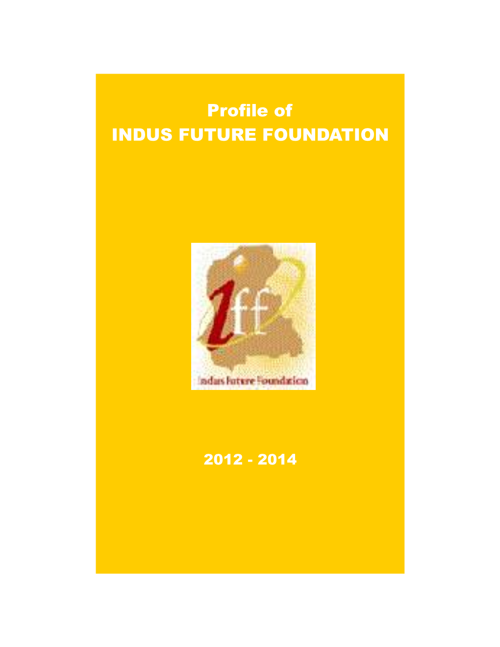 Profile of INDUS FUTURE FOUNDATION