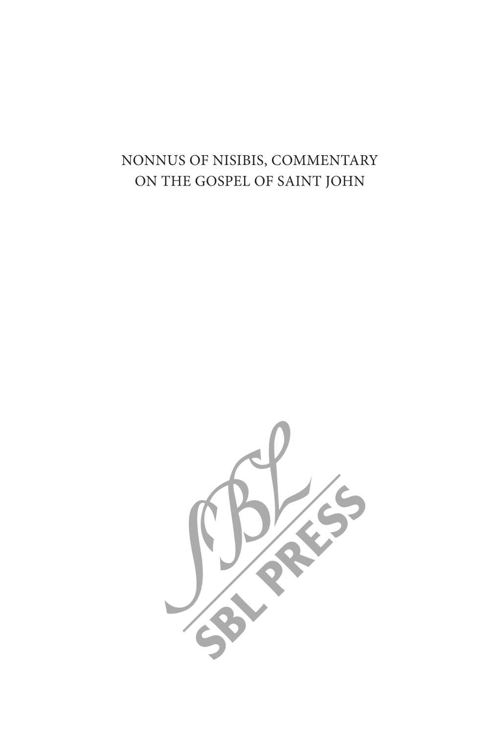 Nonnus of Nisibis, Commentary on the Gospel of Saint John