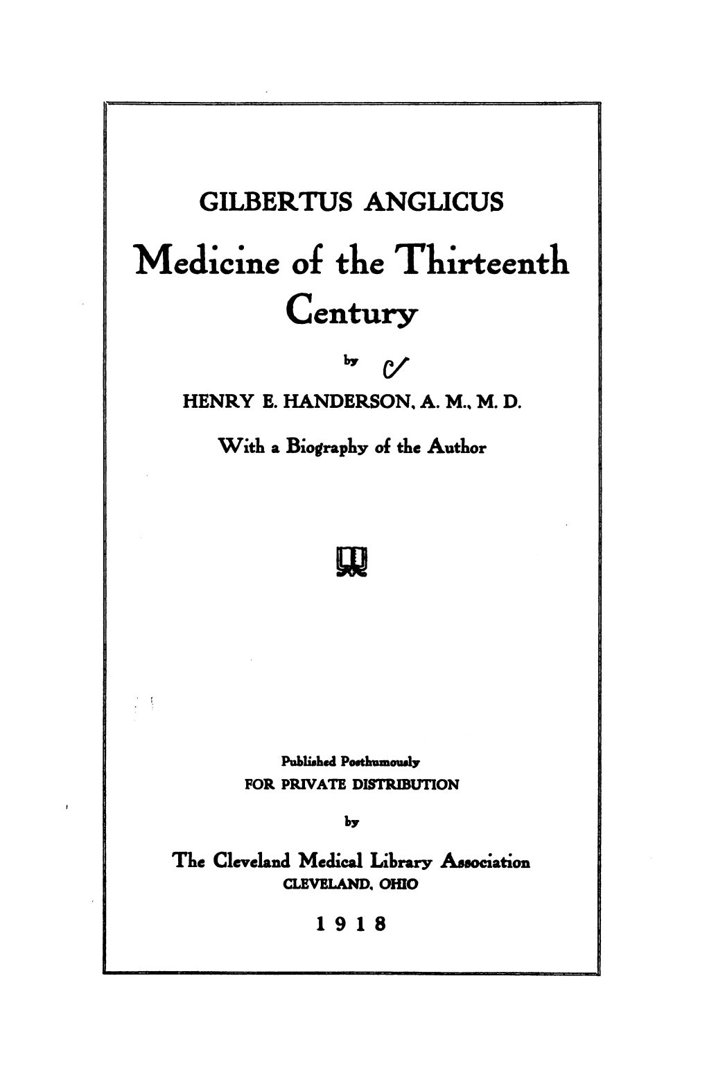 Gilbertus Anglicus, Medicine, of the Thirteenth Century