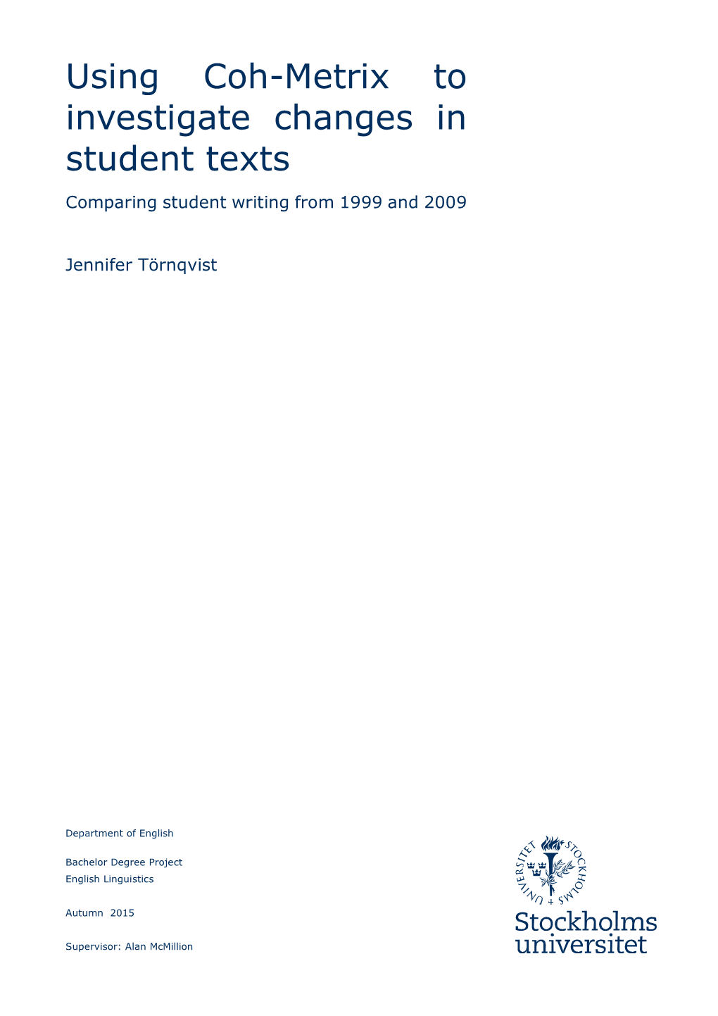 Using Coh-Metrix to Investigate Changes in Student Texts