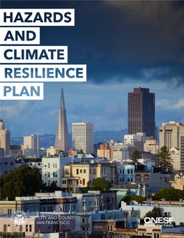 THE CITY and COUNTY of SAN FRANCISCO City and County of San Francisco Hazards and Climate Resilience Plan Public Review Draft December 5, 2019