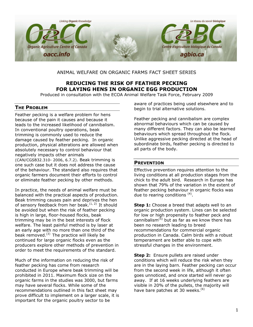 REDUCING the RISK of FEATHER PECKING for LAYING HENS in ORGANIC EGG PRODUCTION Produced in Consultation with the ECOA Animal Welfare Task Force, February 2009