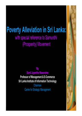 Poverty Alleviation in Sri Lanka: with Special Reference to Samurdhi (Prosperity) Movement
