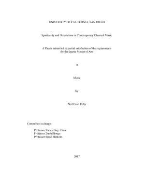 UNIVERSITY of CALIFORNIA, SAN DIEGO Spirituality and Orientalism in Contemporary Classical Music a Thesis Submitted in Partial S
