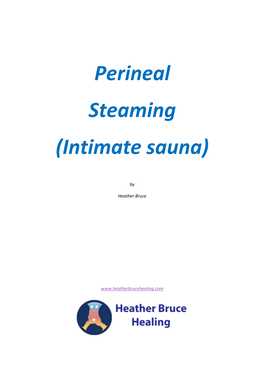 Perineal Steaming (Intimate Sauna)
