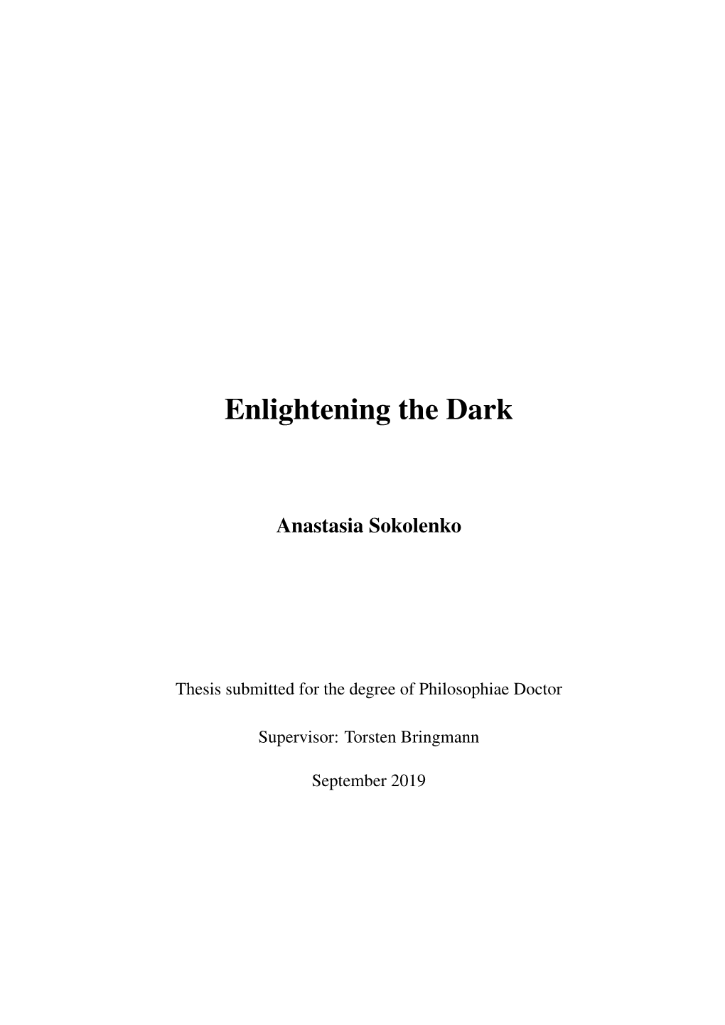 Enlightening the Dark