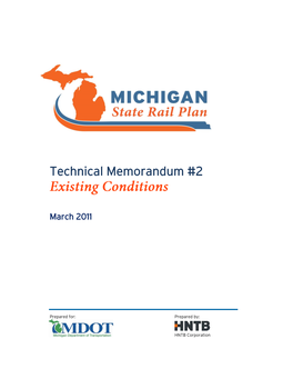 MDOT Michigan State Rail Plan Tech Memo 2 Existing Conditions