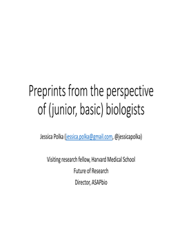 Preprints from the Perspective of (Junior, Basic) Biologists