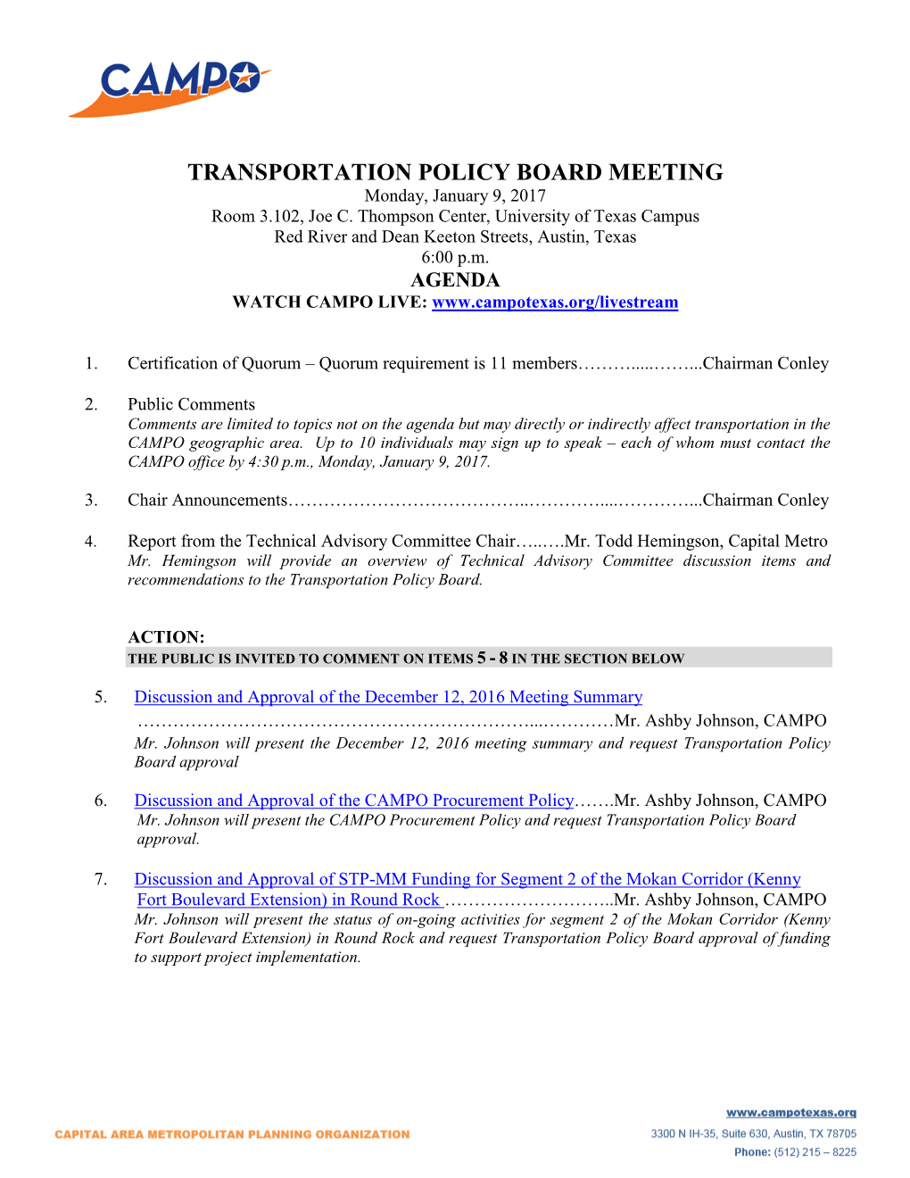 TRANSPORTATION POLICY BOARD MEETING Monday, January 9, 2017 Room 3.102, Joe C