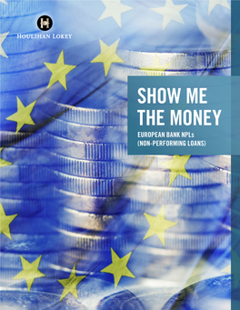 Show Me the Money | European Bank Npls (Non-Performing Loans)
