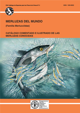 Merluzas Del Mundo (Familia Merlucciidae). Catálogo Comentado E Ilustrado De Las Merluzas Conocidas