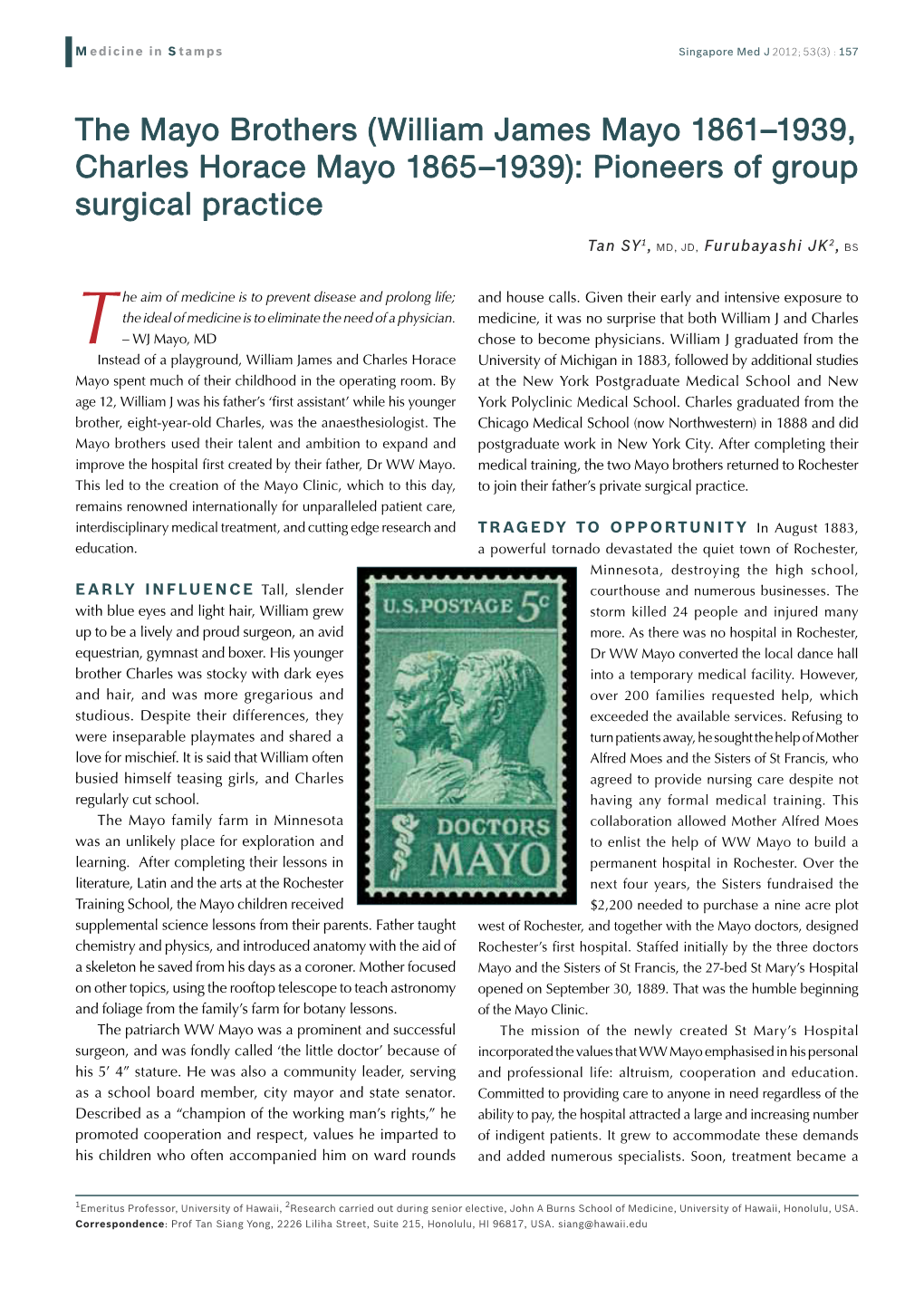 The Mayo Brothers (William James Mayo 1861–1939, Charles Horace Mayo 1865–1939): Pioneers of Group Surgical Practice